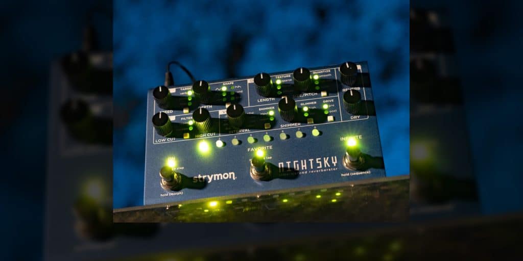 Strymon-Nightsky-1600px June 2026: Strymon NightSky Experimental Reverb Plugin