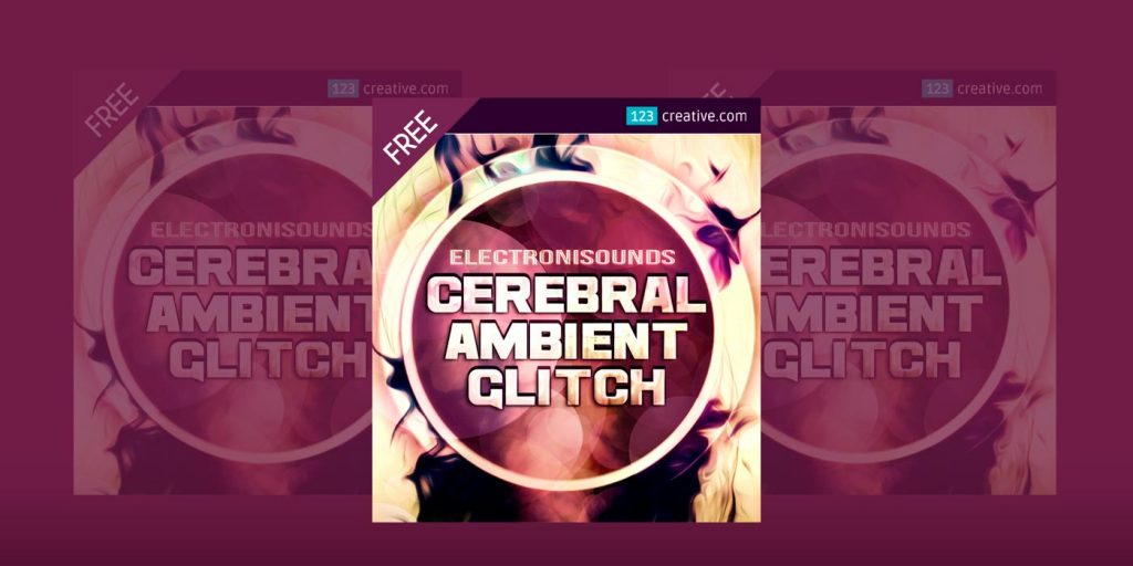 123Creative Releases Free Cerebral Ambient Glitch Samples