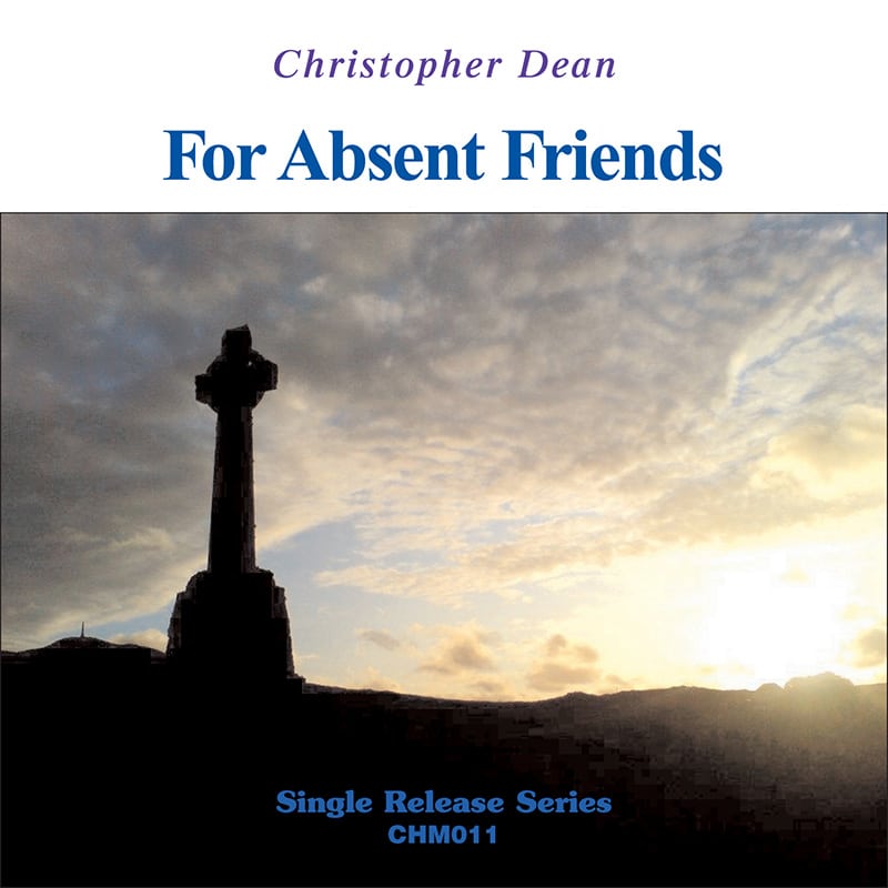 Christopher Dean - For Absent Friends Album Cover